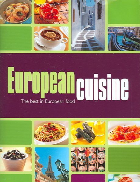 European Cuisine: The Best in European Food cover
