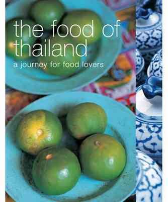 Food of Thailand: A Journey for Food Lovers cover