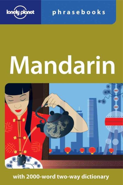 Mandarin: Lonely Planet Phrasebook