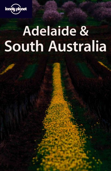 Lonely Planet Adelaide & South Australia (Regional Guide) cover