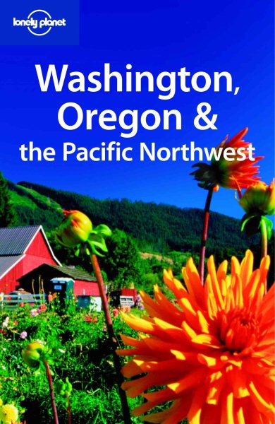 Lonely Planet Washington, Oregon & the Pacific Northwest (Lonely Planet Travel Guides) cover
