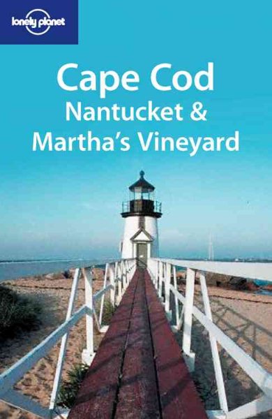 Lonely Planet Cape Cod, Nantucket & Martha's Vineyard (Lonely Planet Travel Guides) cover