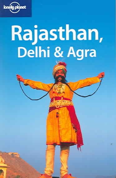 Lonely Planet Rajasthan, Delhi & Agra (Regional Guide) cover