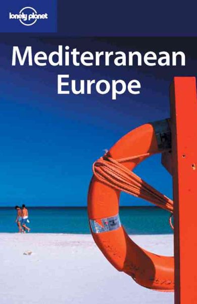 Mediterranean Europe (Lonely Planet Mediterranean Europe) cover