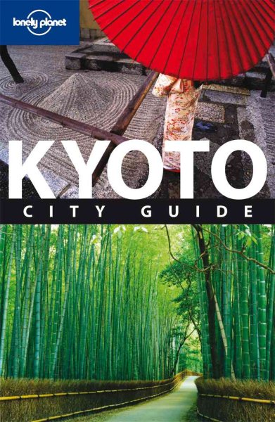 Lonely Planet Kyoto: City Guide (City Travel Guide) cover