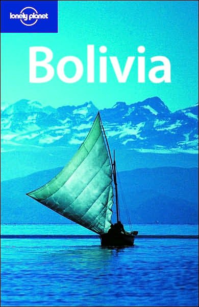 Lonely Planet Bolivia (Country Guide) cover