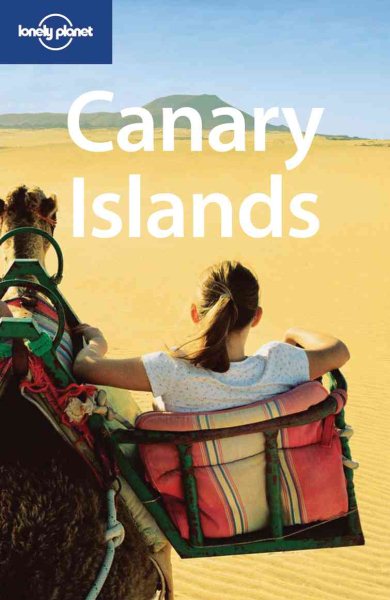 Lonely Planet Canary Islands (Regional Travel Guide)