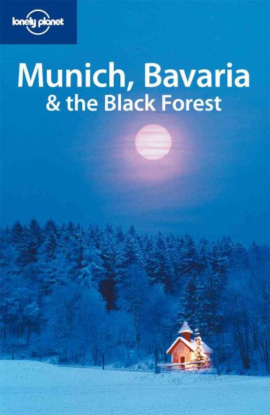 Munich, Bavaria & the Black Forest (Regional Travel Guide)