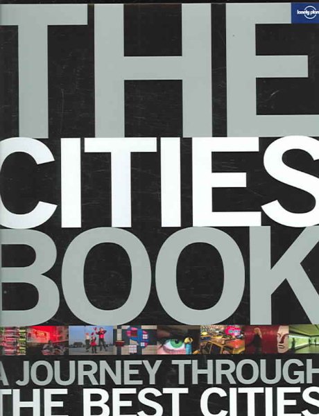 Lonely Planet The Cities Book (General Pictorial)