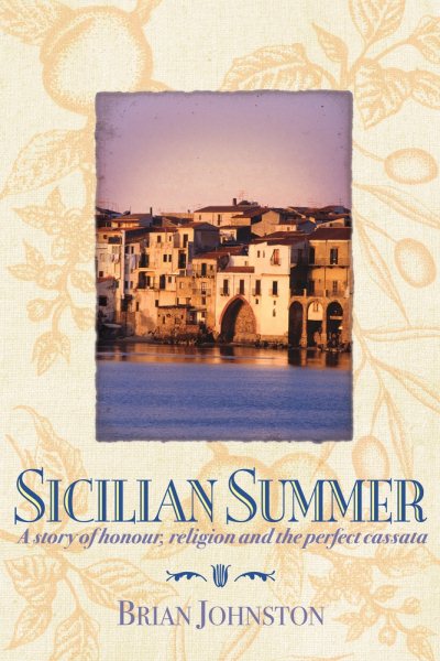 Sicilian Summer: A Story of Honour, Religion and the Perfect Cassata cover