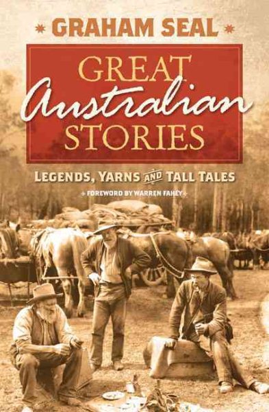 Great Australian Stories: Legends, Yarns and Tall Tales cover