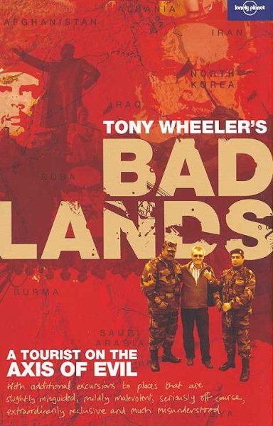 Bad Lands (Lonely Planet) (Travel Literature) cover