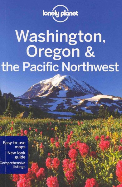 Lonely Planet Washington, Oregon & the Pacific Northwest (Travel Guide) cover