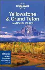 Lonely Planet Yellowstone & Grand Teton National Parks (Travel Guide) cover