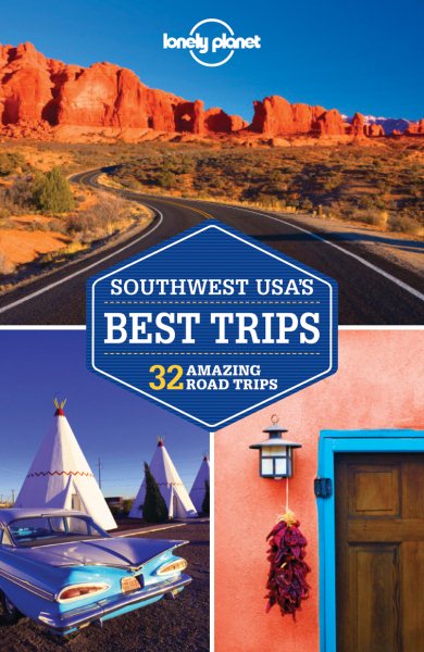 Lonely Planet Southwest USA's Best Trips (Travel Guide) cover