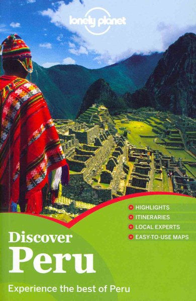 Lonely Planet Discover Peru (Full Color Country Travel Guide)