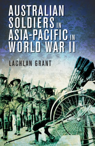 Australian Soldiers in Asia-Pacific in World War II cover