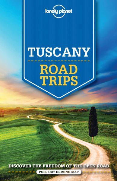 Lonely Planet Tuscany Road Trips (Travel Guide) cover