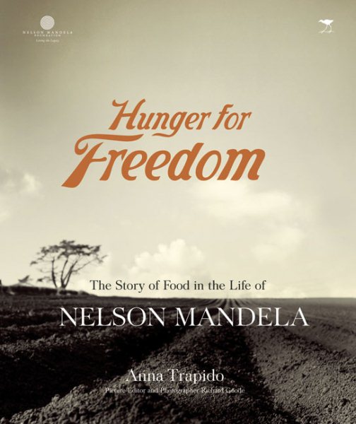 Hunger for Freedom: The Story of Food in the Life of Nelson Mandela cover