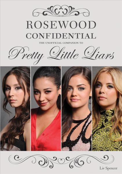 Rosewood Confidential: The Unofficial Companion to Pretty Little Liars cover