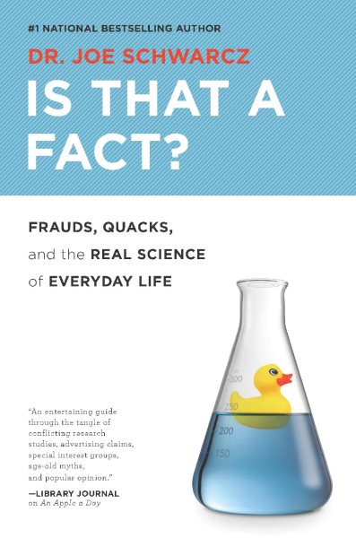 Is That a Fact?: Frauds, Quacks, and the Real Science of Everyday Life cover