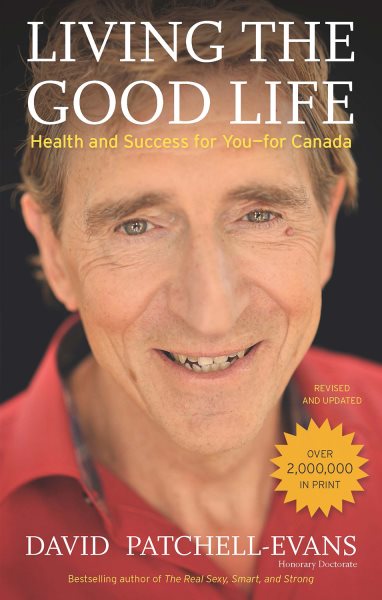 Living the Good Life: Health and Success for You―for Canada cover