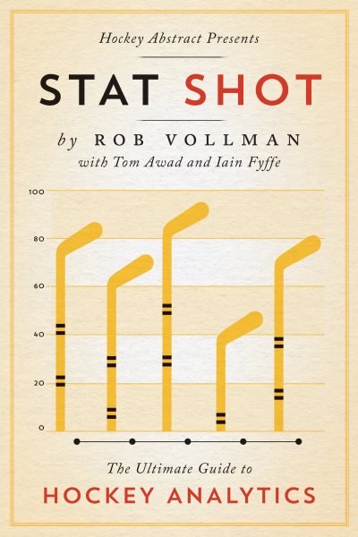 Hockey Abstract Presents... Stat Shot: The Ultimate Guide to Hockey Analytics cover