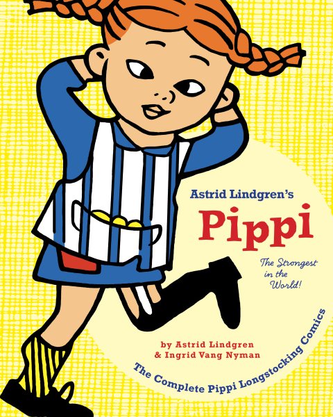 Pippi Longstocking: The Strongest in the World! cover