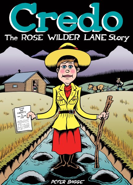 Credo: The Rose Wilder Lane Story cover