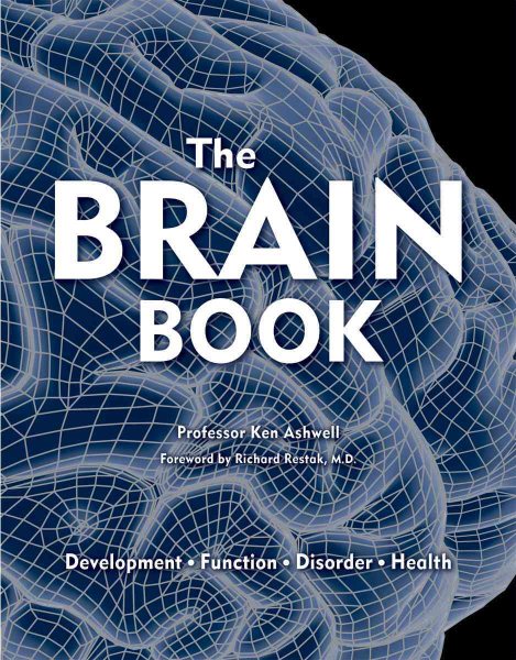 The Brain Book: Development, Function, Disorder, Health cover