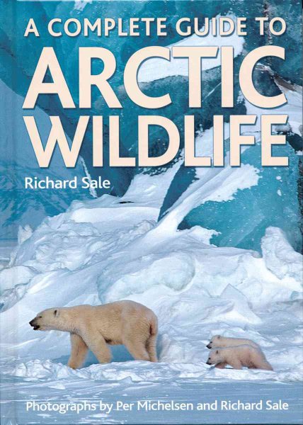 A Complete Guide to Arctic Wildlife cover