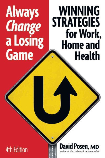 Always Change a Losing Game: Winning Strategies for Work, Home and Health cover