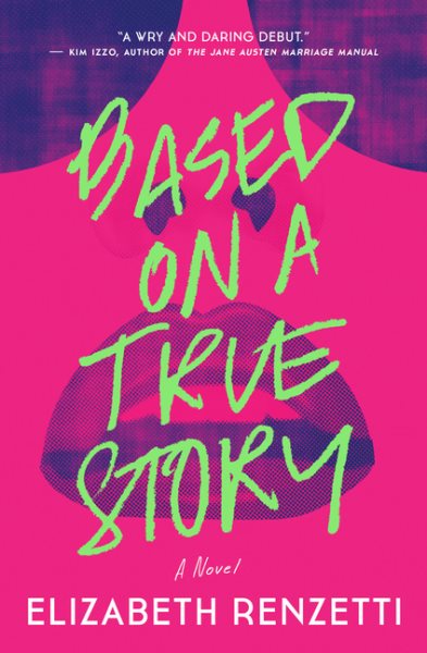 Based on a True Story: A Novel cover