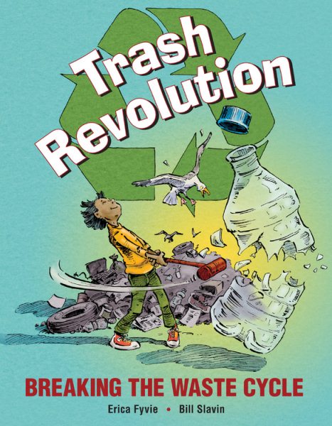Trash Revolution: Breaking the Waste Cycle cover