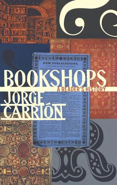 Bookshops: A Reader's History (Biblioasis International Translation Series (21)) cover