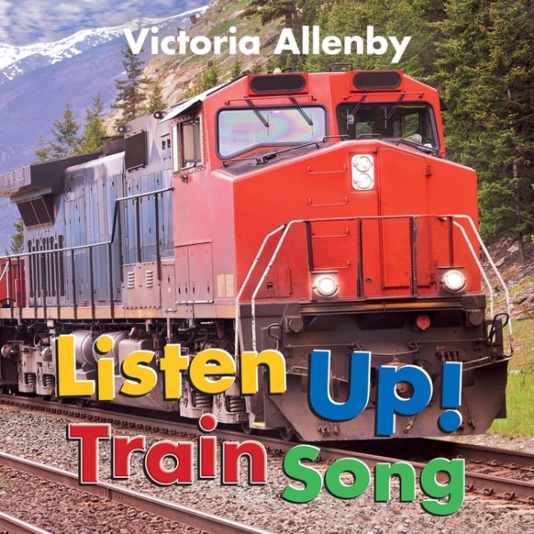 Listen Up! Train Song (Big, Little Concepts, 2) cover