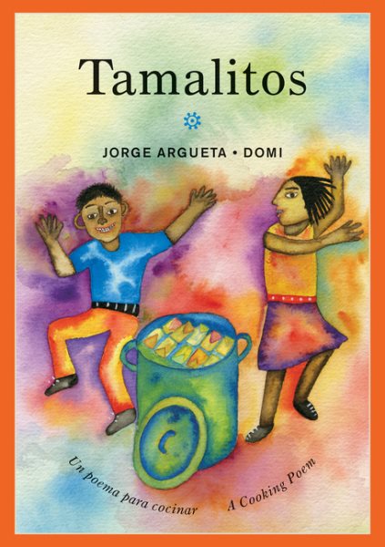 Tamalitos: Un poema para cocinar / A Cooking Poem (Bilingual Cooking Poems)