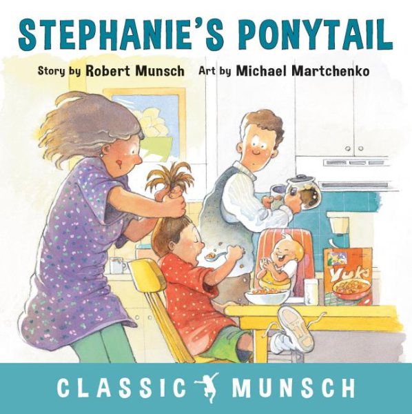 Stephanie's Ponytail (Classic Munsch) cover