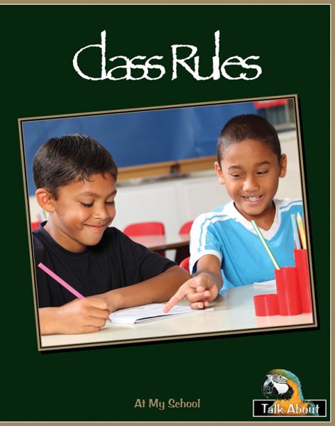 Class Rules (Talk About Everyday Things-levels B-d)