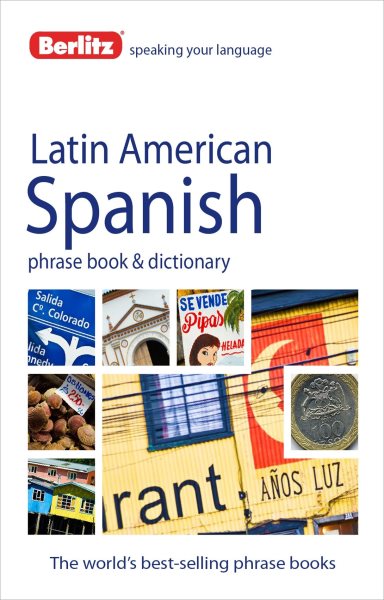 Berlitz Latin American Spanish Phrase Book & Dictionary (Spanish Edition)
