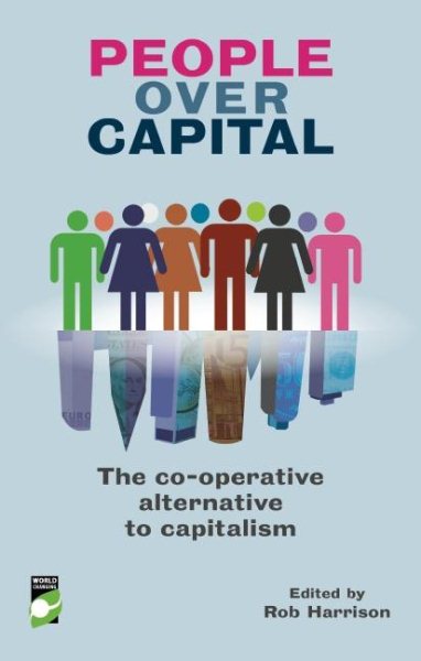 People Over Capital: The Co-operative Alternative to Capitalism cover