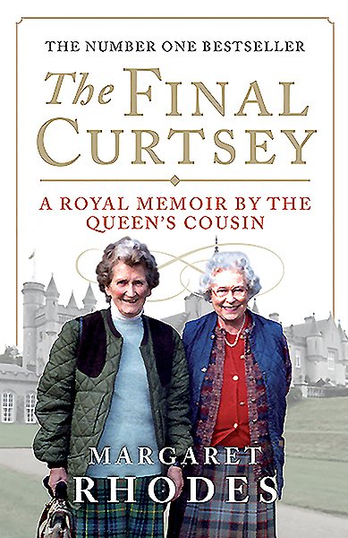 The Final Curtsey: A Royal Memoir by the Queen's Cousin cover