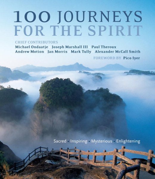 100 Journeys for the Spirit: Sacred * Inspiring * Mysterious * Enlightening cover