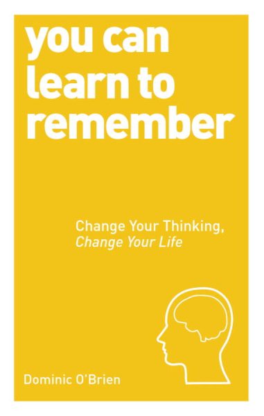 You Can Learn to Remember: Change Your Thinking, Change Your Life (You Can... (Watkins Publishing)) cover