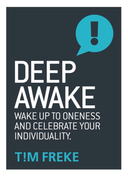 Deep Awake: Wake Up To Oneness and Celebrate Your Individuality cover