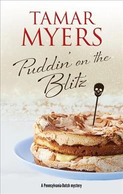 Puddin' on the Blitz (A Pennsylvania-Dutch mystery, 21) cover