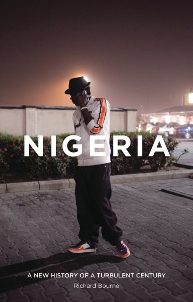 Nigeria: A New History of a Turbulent Century cover