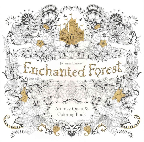 Enchanted Forest: An Inky Quest and Coloring book (Activity Books, Mindfulness and Meditation, Illustrated Floral Prints) cover