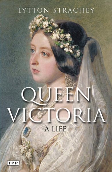 Queen Victoria: A Life (Tauris Parke Paperbacks) cover