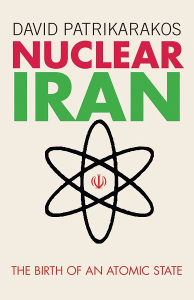 Nuclear Iran: The Birth of an Atomic State cover